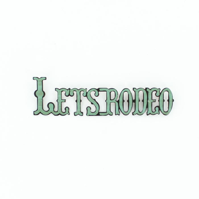 M&F LetsRodeo Antiqued green Magnet