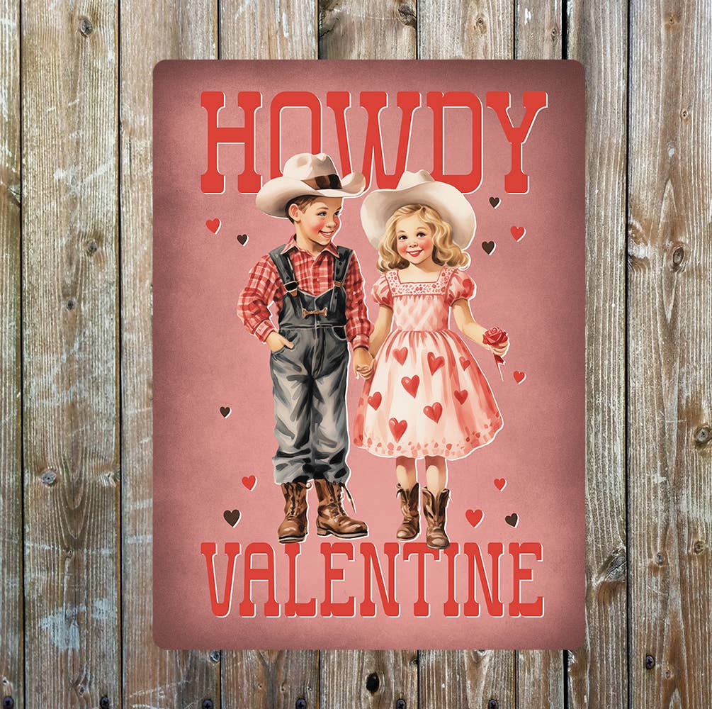 Howdy Valentine Cowboy Cowgirl Metal Sign Plaque: 6x8inch