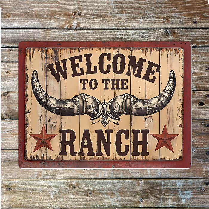 Welcome To The Ranch Cowboy Western Metal Sign Plaque: 8x10inch